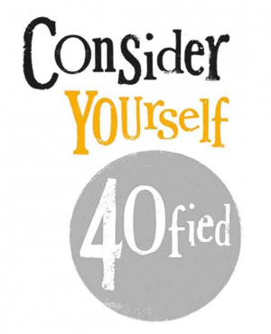 The Bright Side - Consider yourself 40fied - 17x14cm - Inclusief envelop
