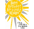 The Bright Side - Happy Birthday age is just a number... - 17x14cm - Inclusief envelop
