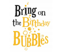 The Bright Side - Bring on the Birthday Bubbles - 17x14cm - Inclusief envelop